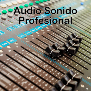 Audio Sonido Profesional